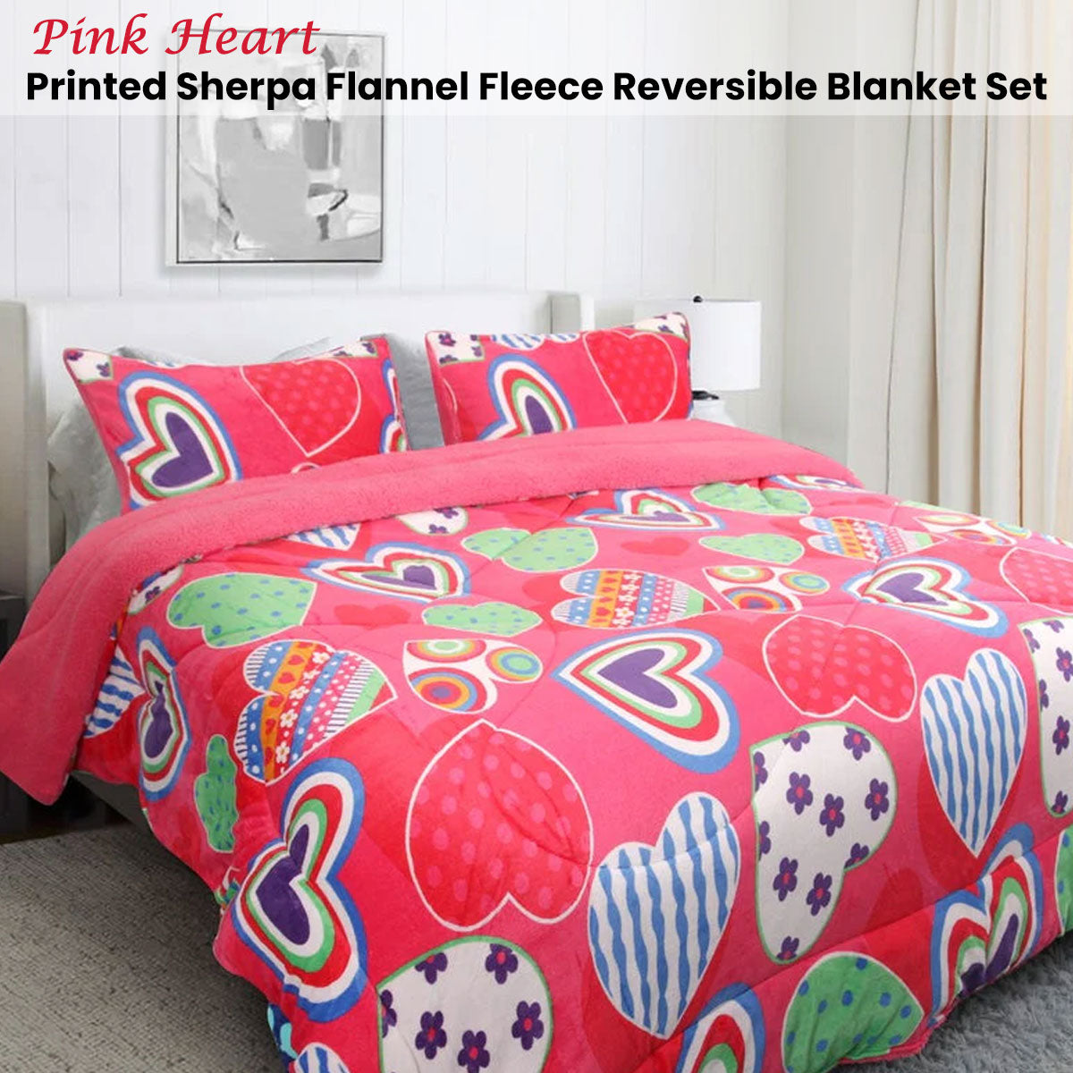 Pink Heart Printed Sherpa Flannel Fleece Reversible Blanket Set Queen/King
